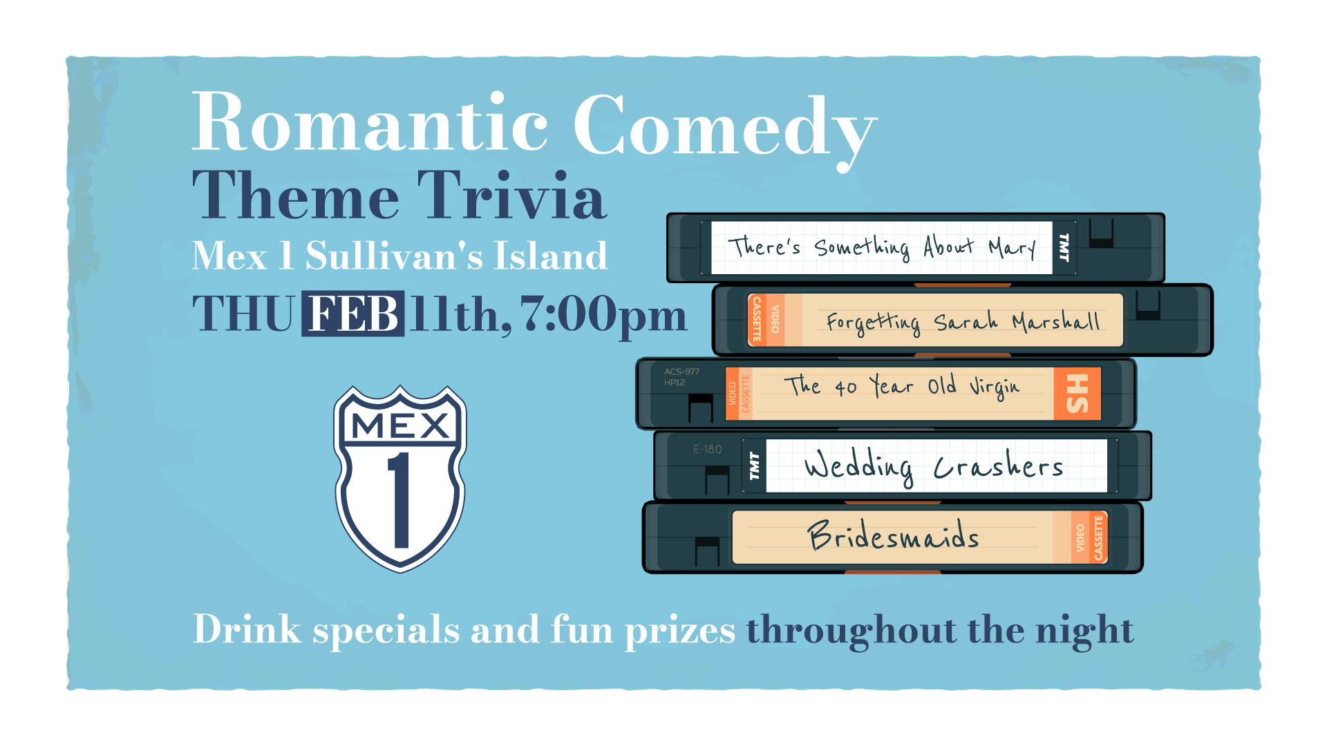 Romantic Comedy Theme Trivia at Mex 1 Sullivan's Island on Thursday, February 11th at 7pm
