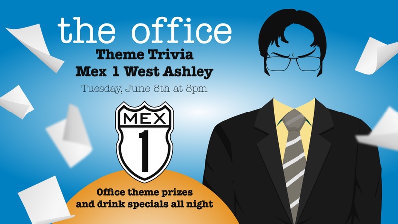 The Office Theme Trivia at Mex 1 West Ashley, Tuesday June 8th at 8pm