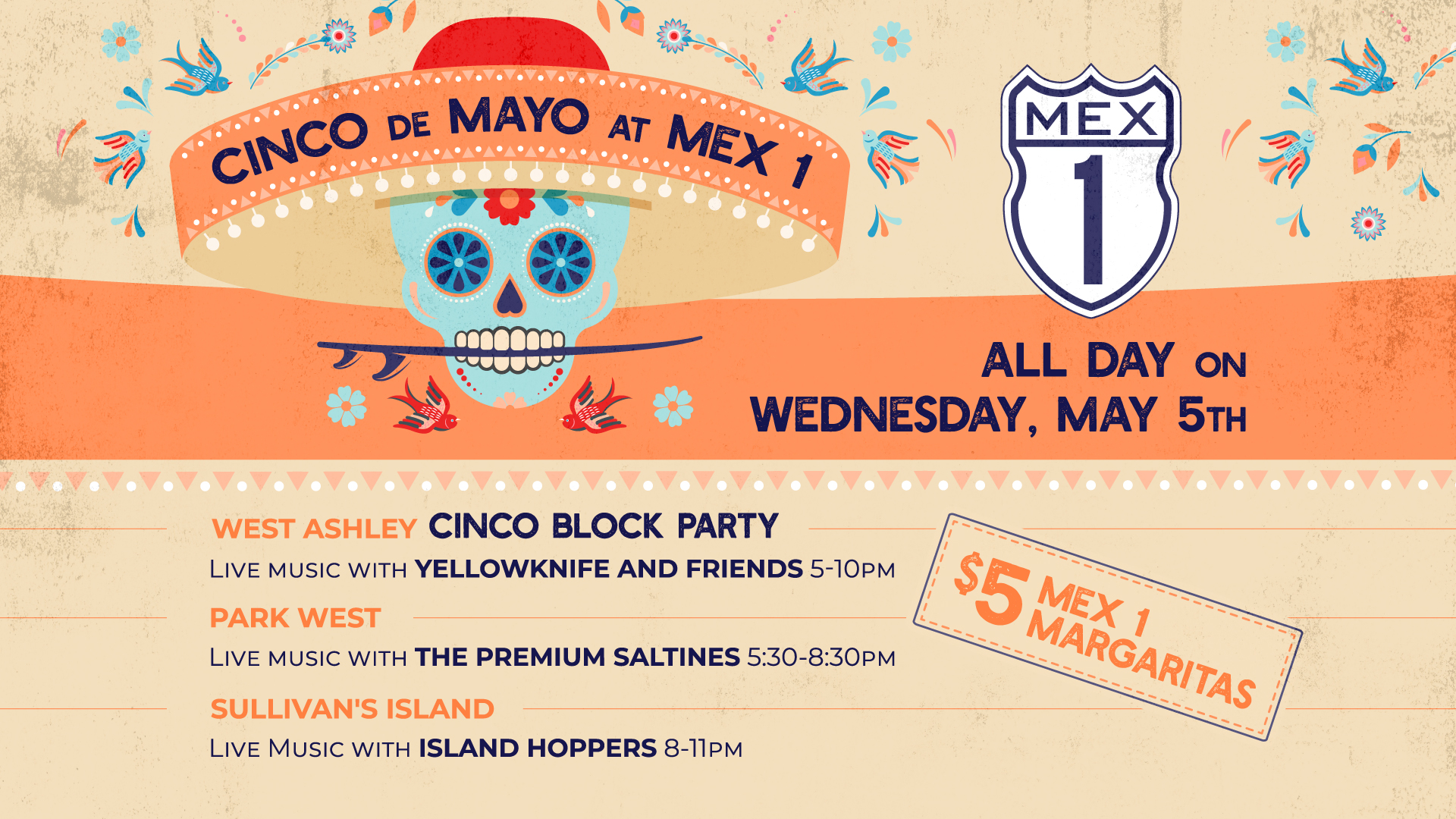 Cinco de Mayo at Mex 1 on May 5th, at 5pm