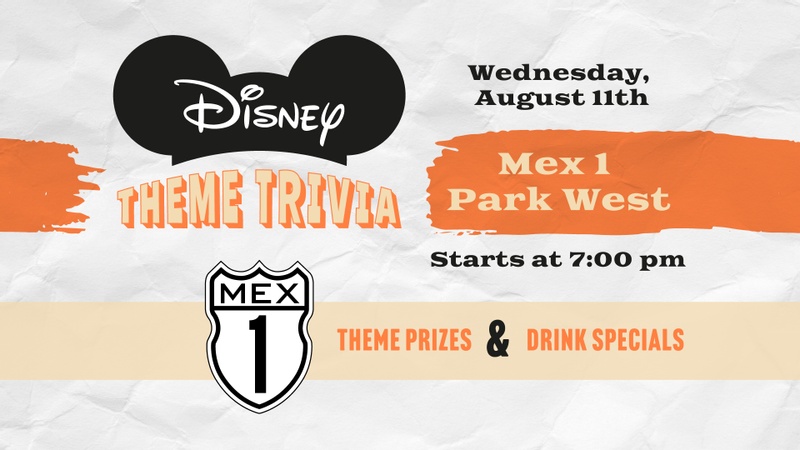 Disney Theme Trivia at Mex 1 Park West